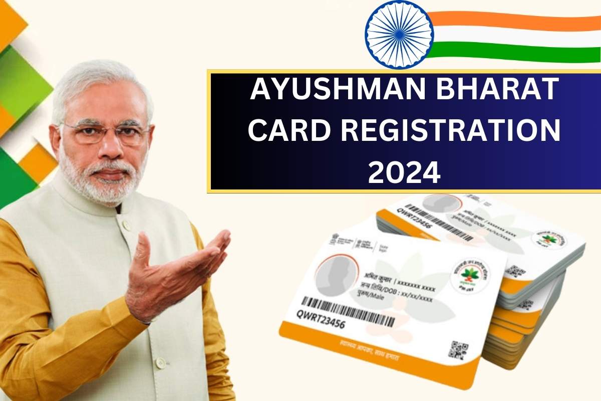 Ayushman Bharat Card Registration 2024 - Apply Online